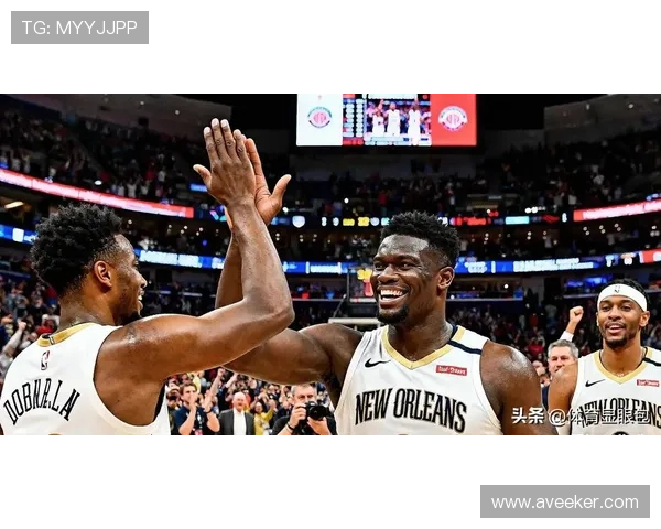 鹈鹕队新赛季展望：年轻核心崛起，争夺季后赛席位的关键之年